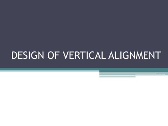 Highway Vertical Alignment | PPT