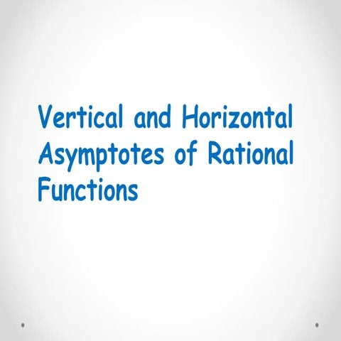 Asymptodes -Vertical and Horizontal Asymptotes.pptx