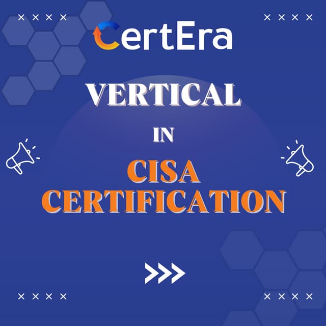 Vertical In Cisa Certification And Five Domains Are In Cisa Pdf