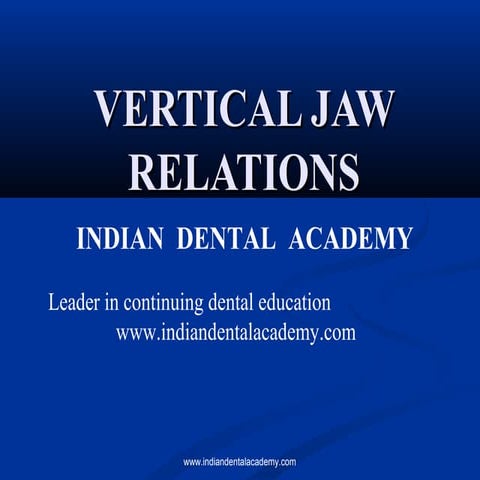 Vertical jaw relations  /certified fixed orthodontic courses by Indian dental...