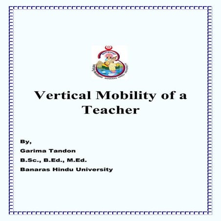 Vertical mobility of teacher by Garima Tandon