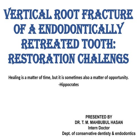 Vertical_root_fracture_111.pptxghhbbfghgvcfdgfhfcfgvg | PPTX
