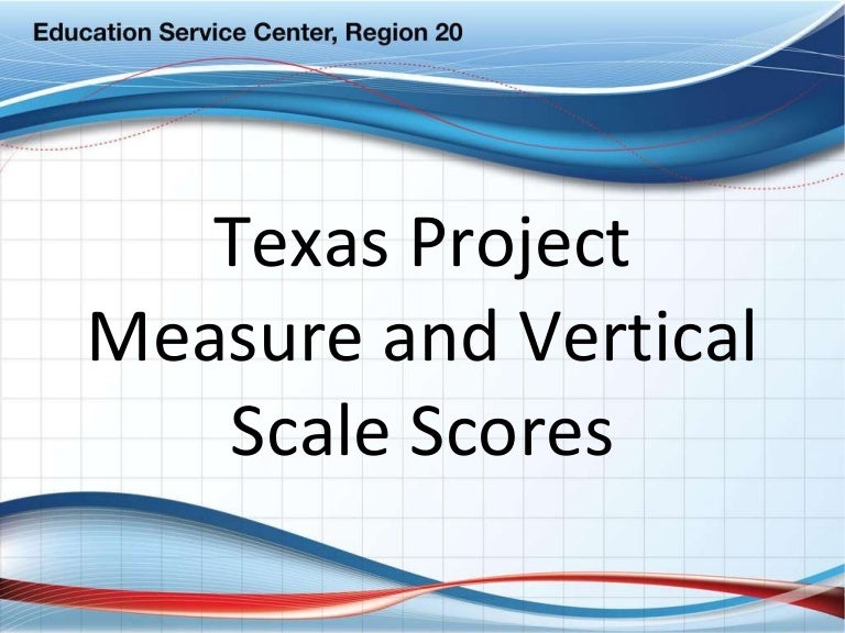 Vertical Scale Scores