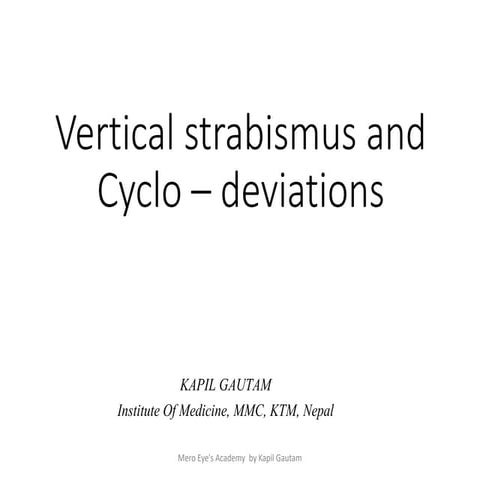 Vertical Strabismus and Cyclo-deviations