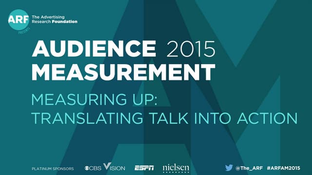 ARF AM 2015: Monetizing Your Net Audience In A Multi-Screen World 
