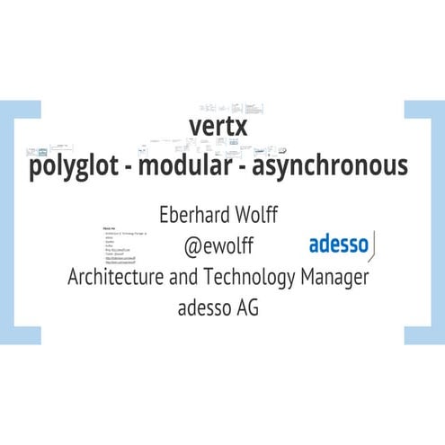 vert.x: Polyglot Modular Asynchronous | PPT