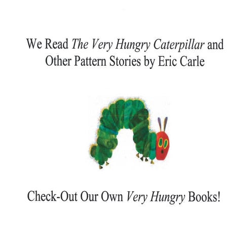 Very Hungry Books - Kindergarten