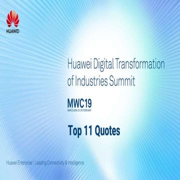Huawei Digital Transformation of Industries Summit - Top 11 Quotes