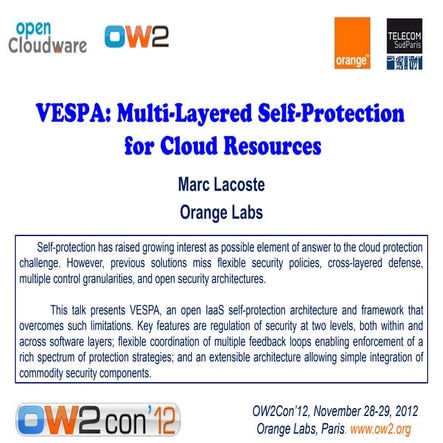 VESPA- Multi-Layered Self-Protection for Cloud Resources, OW2con'12, Paris