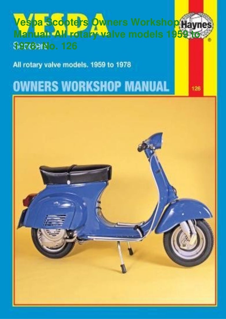 (^PDF/BOOK)>DOWNLOAD Vespa Scooters Owners Manual All rota…