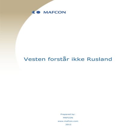 Vesten forstår ikke rusland