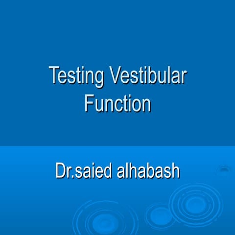 vertigo and the Vestibular system