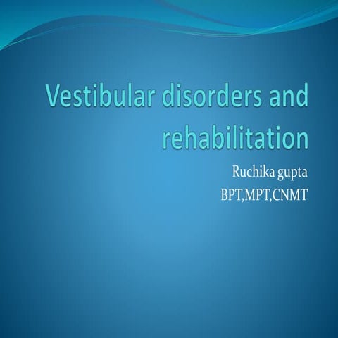 Vestibular disorders and  rehabilitation