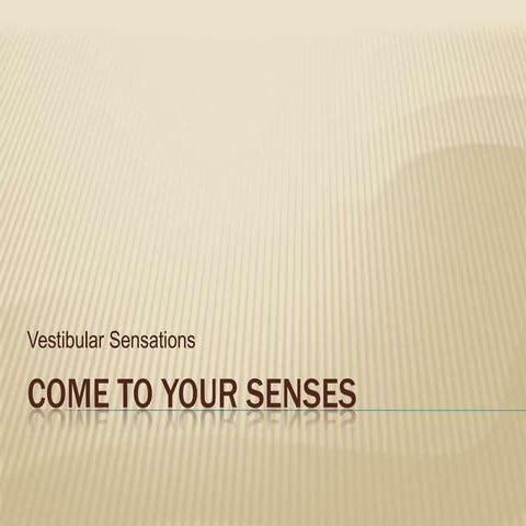 Vestibular Sensations