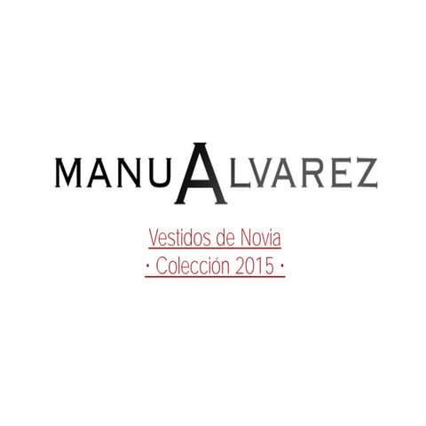 Vestidos novia Manu Alvarez- Colección 2015