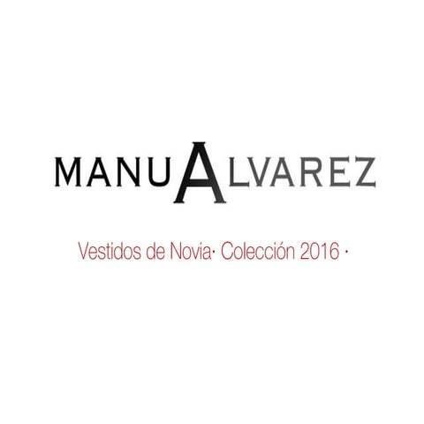 Vestidos novia Manu Álvarez- Colección 2016