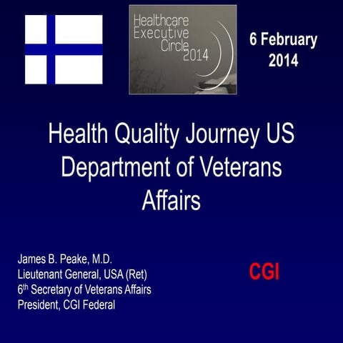 HEC 2014 / James Peake: The Quality Journey of the U.S. Department of Veteran...