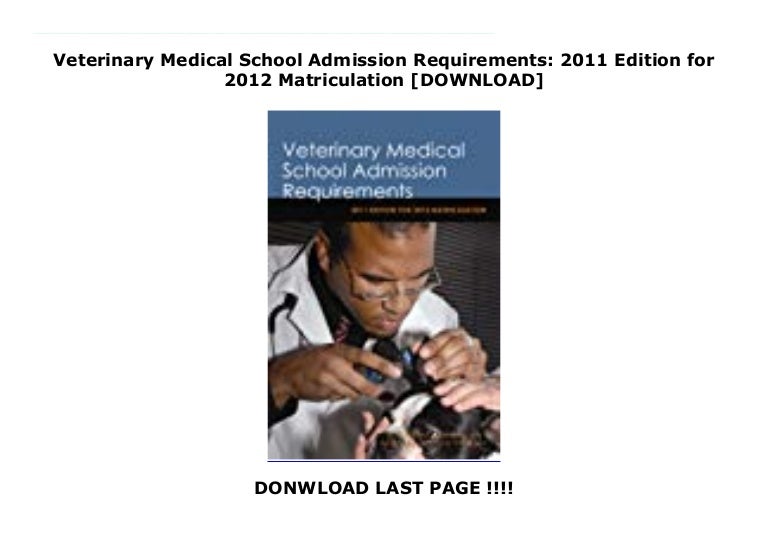 Veterinary Medical School Admission Requirements 2011
