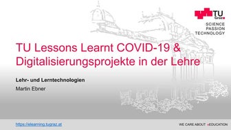 TU Graz Lessons Learnt COVID-19 & Digitalisierungsprojekte in der Lehre