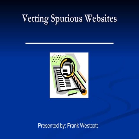 Vetting Spurious Websites