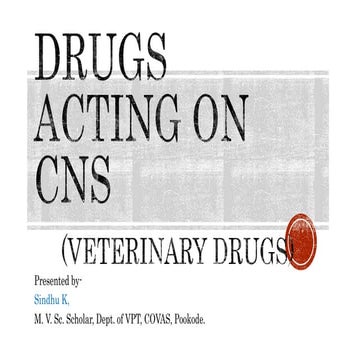 Drugs acting on CNS (veterinary)