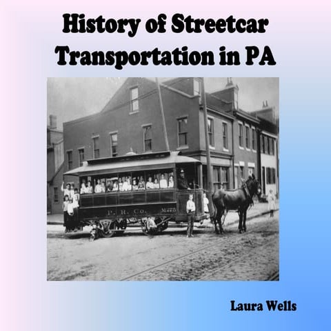 1381336656442849278allehistory Of Streetcar Tranportation In Pahtml