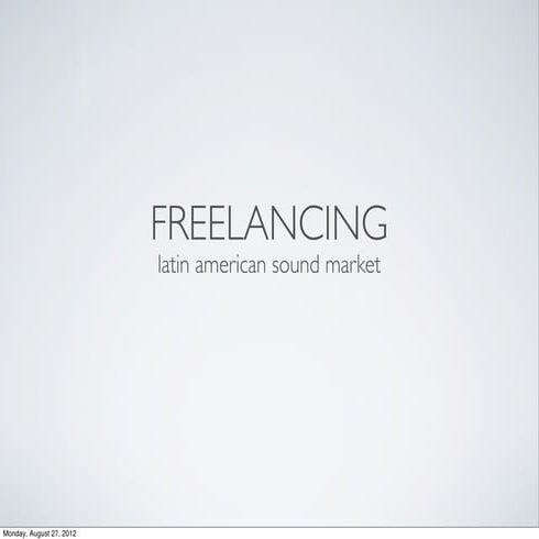 Freelancing in the Latin America Sound Design Market