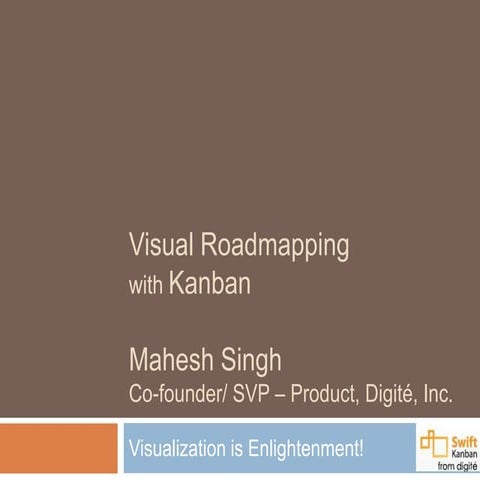 AgileCamp 2014 Track 5: Visual Roadmapping with Kanban