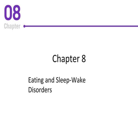 Lecture_7_Eating_and_Sleep_Wake_Disorders.ppt.pptx
