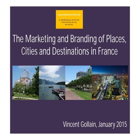Vgollain  marketing of places-cities-and-destinations-in-france-january2015