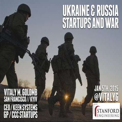 Ukraine and Russia: Startups and War - Stanford University Jan 5th, 2015