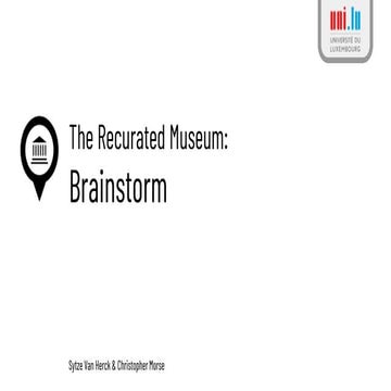 The Recurated Museum: VI. Brainstorming Session