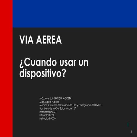VIA AEREA ¿ cuando usar un dispositivo?MD JOSE GARCIA.pdf
