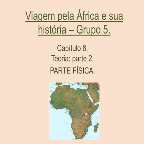 Viagem pela áfrica e sua história – parte 2.