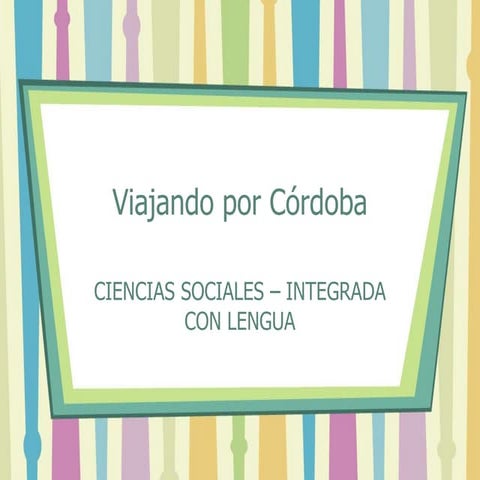 Viajando por Córdoba DEFINITIVO.pptx - Document Preview