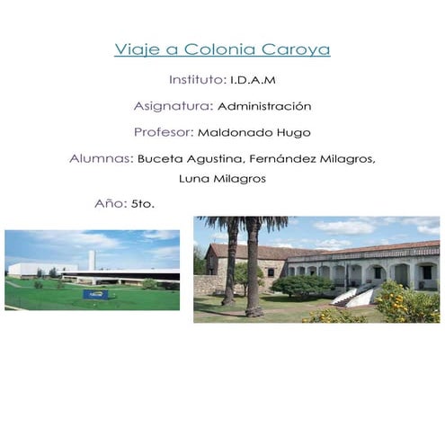 Viaje a Colonia Caroya