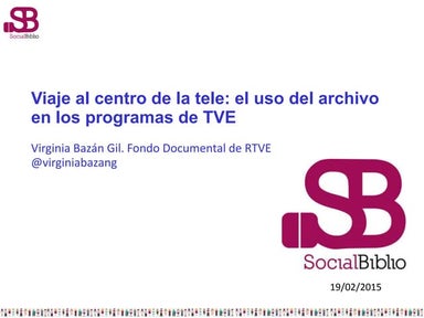 Viaje al centro de la tele: el uso del archivo en los programas de TVE