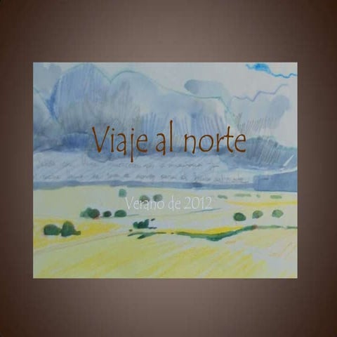 Viaje al norte