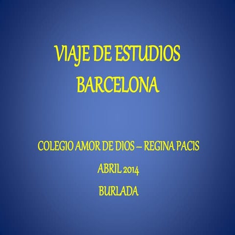 VIAJE DE ESTUDIOS AMOR DE DIOS REINA PACIS 4º ESO