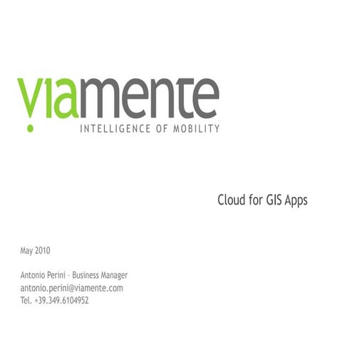 Viamente: Cloud for GIS applications