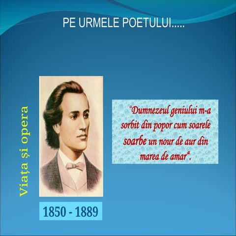 VIATA_SI_ACTIVITATEA_LUI_MIHAI_EMINESCU.ppt