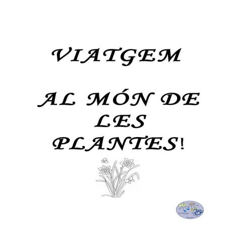 Viatgem al mon de les plantes