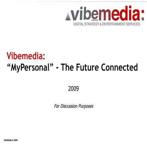 Vibemedia: Mobile Internet and Connected Services