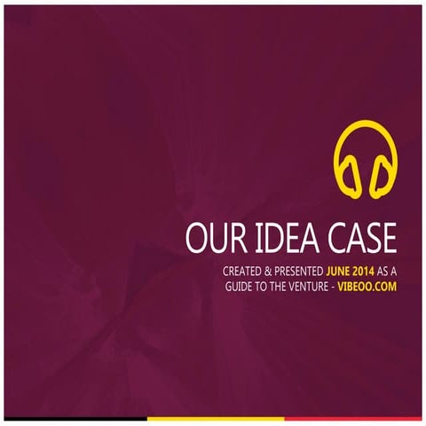 Vibeoo - Our Idea Case (2014)
