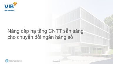 [Cisco Connect 2018 - Vietnam] Vib nang cap ha tang cntt san sang cho chuyen ...