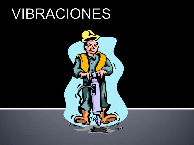 Vibraciones consecuencia..expo