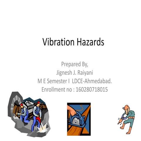 Vibration hazards - OH & S
