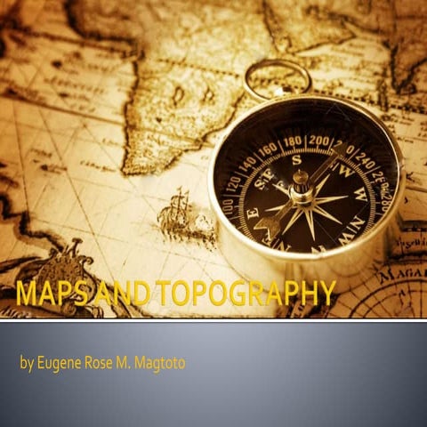Maps and Topography