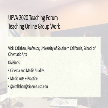 Vicki Callahan UFVA Collaborative Online Teaching Tips and Tools
