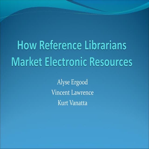 How Reference Librarians Market Electronic Resources:SEFLIN Academic Presents